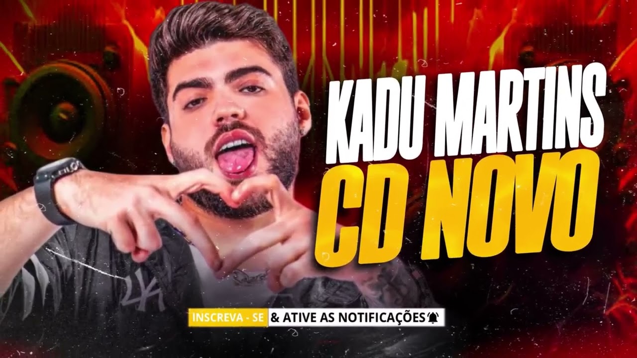 KADU MARTINS NOVEMBRO 2025 - KADU MARTINS 2025 - KADU MARTINS CD DE VERÃO PRA PAREDÃO