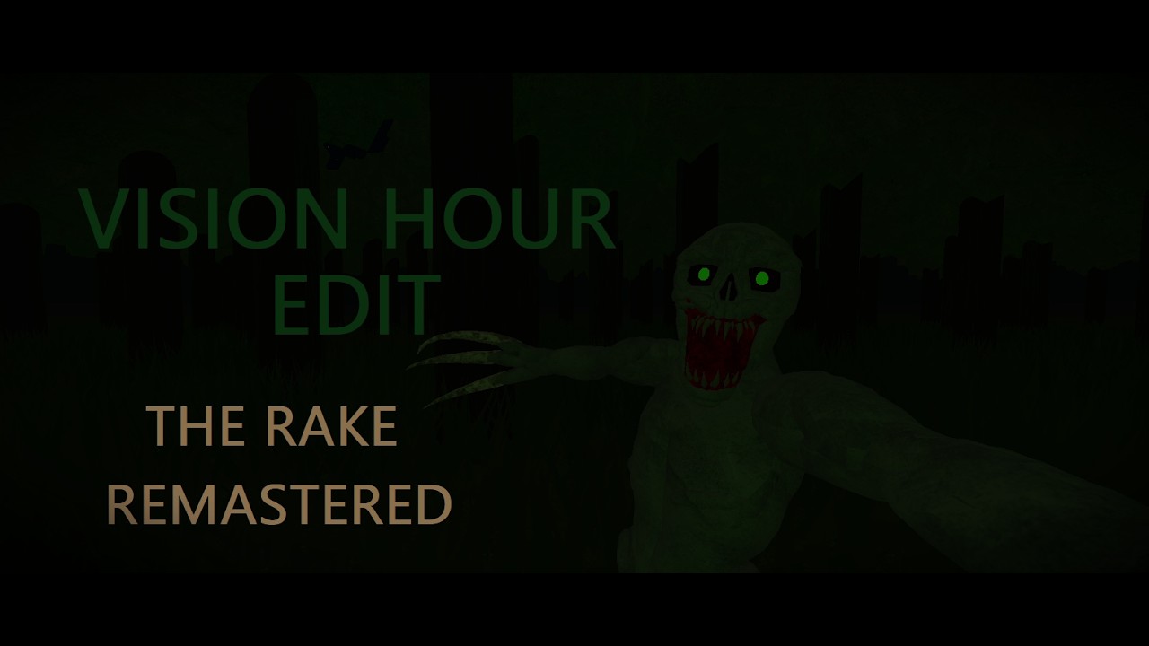 VISION HOUR: The Rake Remastered [Edit/Concepto]