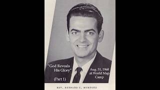 Bob Mumford - God Reveals His Glory Aug. 31, 1968 Sat.pm (Part 1) World MAP Camp Meeting