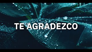 TE AGRADEZCO - Kevin Sánchez (Video Lyrics)