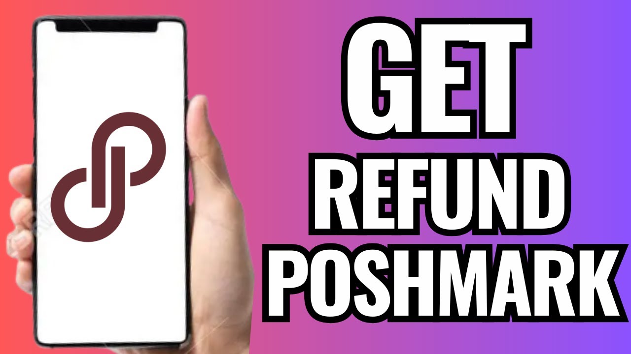 How To Get A Refund On Poshmark - YouTube