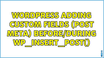Wordpress: Adding custom fields (post meta) before/during wp_insert_post()