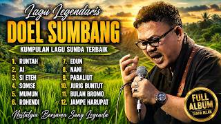 FULL ALBUM DOEL SUMBANG TERBAIK TANPA IKLAN | Runtah dan Jampe Harupat | Lagu Sunda #doelsumbang