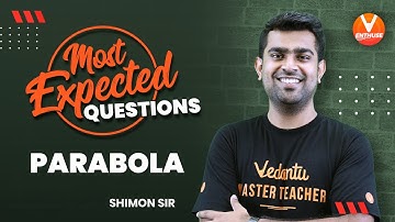 Parabola [JEE 2022] | Most Expected Questions 💥[ JEE Maths] | Vedantu JEE Enthuse English✌️