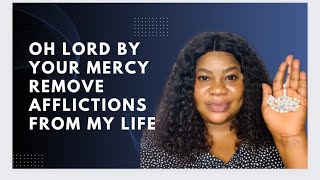 OH LORD DESTROY THE YOKE OF AFFLICTIONS | HOUR OF DIVINE MERCY PRAYER