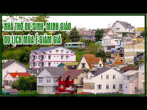 #2023 Tình hình Đà Lạt ngày nay- Mùa du lịch vắng các mặt hàng giảm, khuyến mãi,nhà Thờ Minh Giáo, Du Sinh