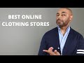 12 Best Online Men&#39;s Clothing Stores