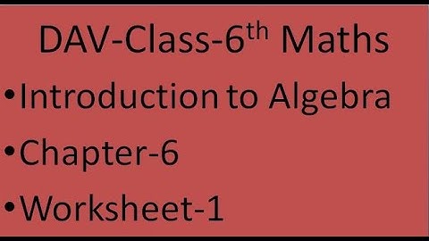 DAV-Class 6th Maths Introduction to Algebra Chapter 6 Worksheet 1