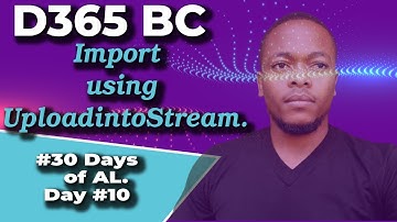Streaming using UploadIntoStream in MicrosoftDyanmics 365 Business Central.