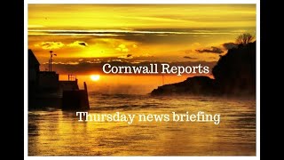 Cornwall Reports News Briefing