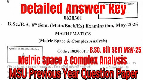 Metric Space & Complex Analysis 2025 | Detailed Answer Key BSc 6th Sem | Maa Shakumbhari University