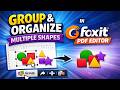 How to Group and Organize Multiple Shapes in Foxit PDF Editor
