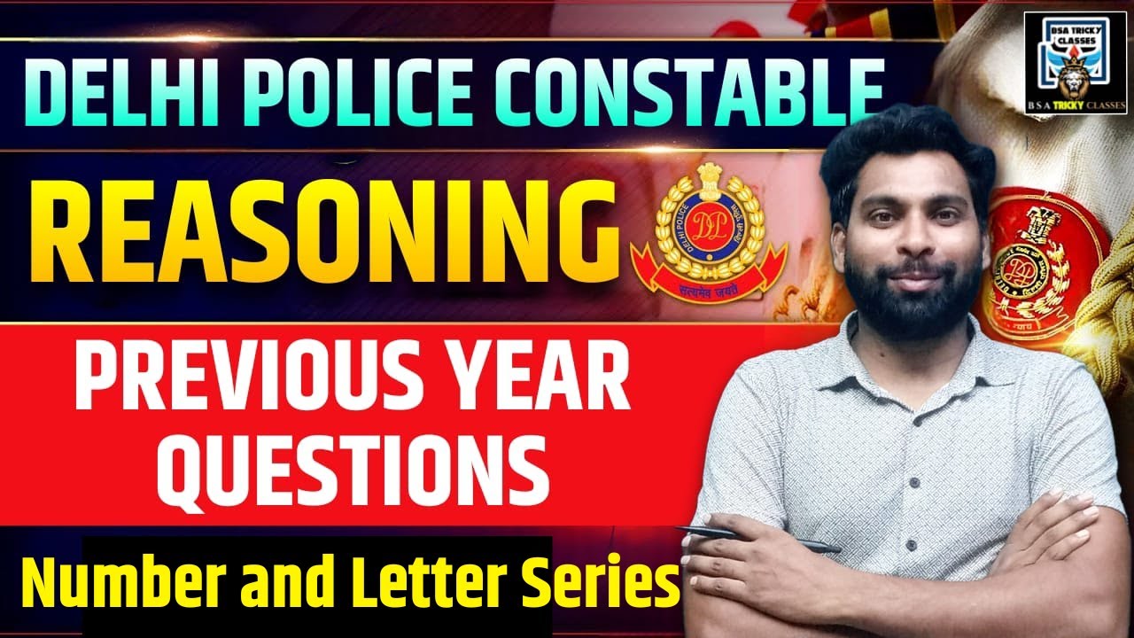 Delhi Police Constable Reasoning Previous Year Questions | Number and Letter Series | BSA Tricky