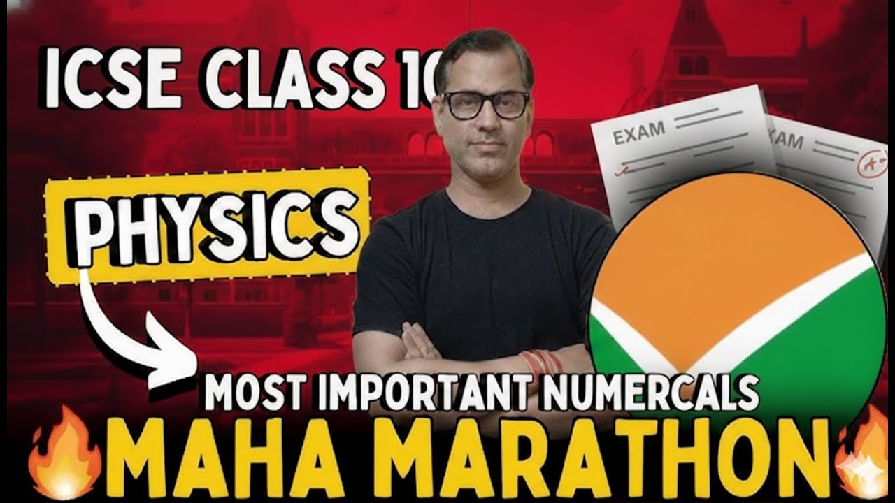 Maha Marathon Physics Numericals | Physics Numericals | ICSE Class 10 | 