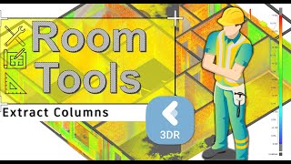 11. Columns / Room Tools / Leica Cyclone 3DR