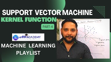 Support Vector Machine (SVM) – Kernel functions - Part 4 | Machine Learning | Data Science | AI