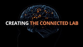 Creating the Connected Lab