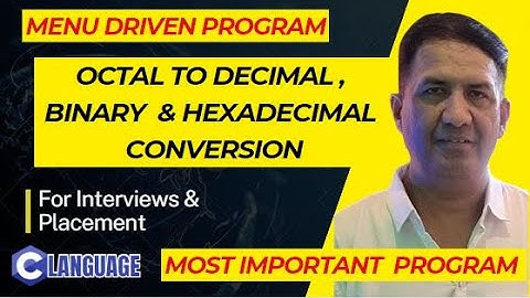 Menu Driven Program to Convert Octal to Decimal, Binary & Hexadecimal  in C Language | TCS | Infosys