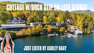 Cottage with dock slip on Lake George $550,000.00