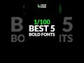 Best 5 Bold Fonts