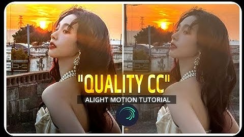 QUALITY CC - ALIGHT MOTION TUTORIAL + PRESET ( XML ) | KARINA | AESPA | TRENDING | FYP | AM | KPOP  