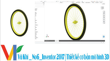 Inventor 2017 _ Thiết kế cơ bản mô hình 3D