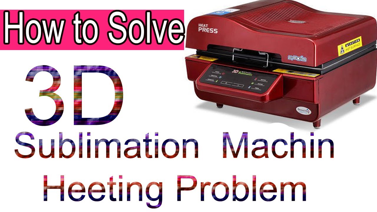 3d sublimation vacuum machine repair.3d sublimation machine heating