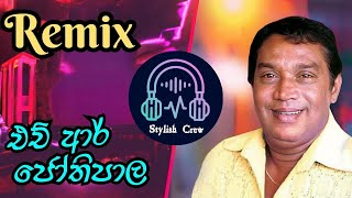 H R Jothipala Remix  Trending Sinhala Dj Hitshrjothipala remixhits sinhala