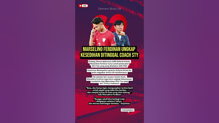 Marselino Ferdinan : Aku Merasa Kehilangan Duniaku | Ratapi Kepergian Coach STY #shintaeyong