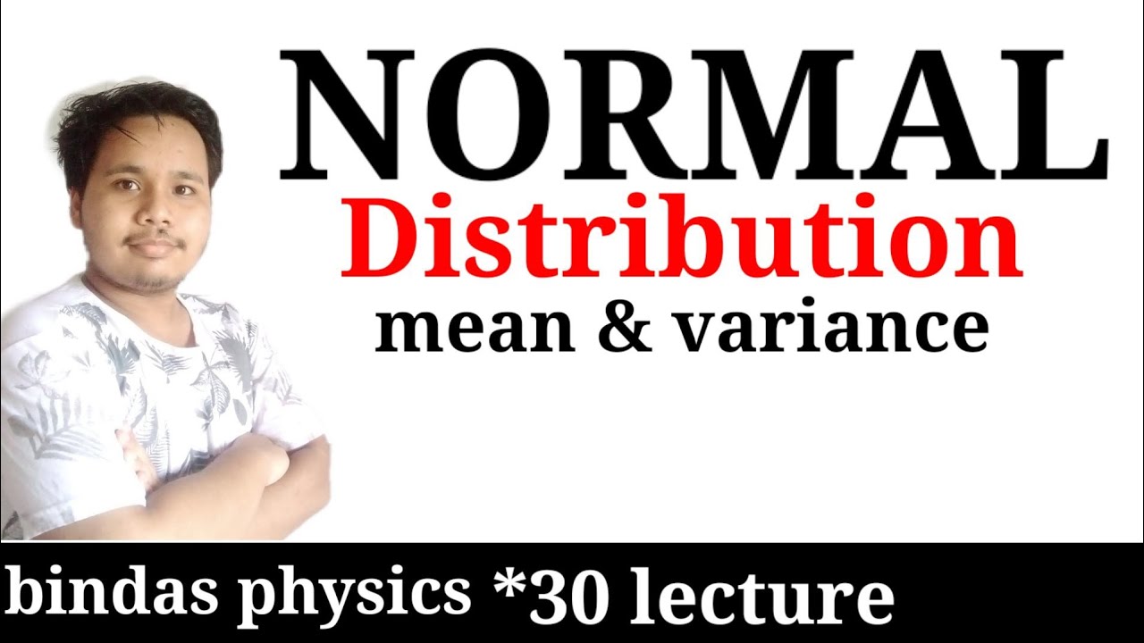 normal distribution |mean and variance of normal distribution| bindas physics |gaussian distribution