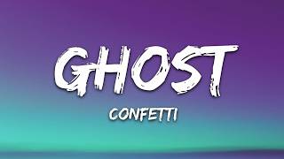 Confetti - Ghost (Lyrics)