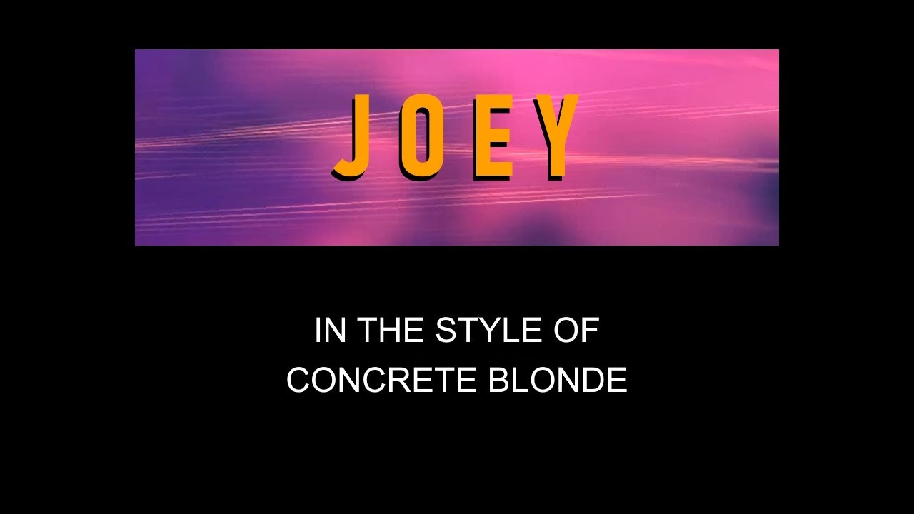 Concrete Blonde Joey Karaoke With Backing Vocals Lead Vocals