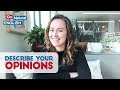 How to describe and share your opinion - Learn with Go Natural English