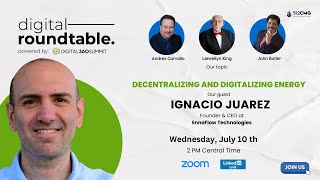 Digital RoundTable | Decentralizing and Digitalizing Energy by EnnoFlow Technologies