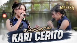 KEYZIAH CANTIKA - KARI CERITO |  MAHESA MUSIC  ANNIVERSARY KMKC X KIMER | LAPANGAN BANYUSIDI 2026