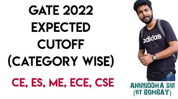 GATE 2022 cut off (expected) / CE, ES ME, ECE and CSE (Category wise) / @TheCivilGuruji #gate2022