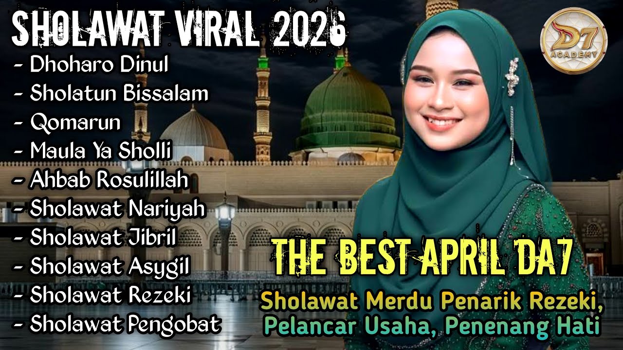 Sholawat Merdu ( Versi April DA'7 ) Mustajab Mudahkan Segala Urusan| Penarik Rezeki Dari Segala Arah