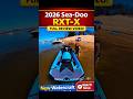 2026 Sea-Doo 325 RXT-X 🔥 3 Upgrades You NEED (Full Video in Bio)