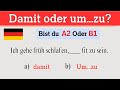Damit oder um…zu? Was ist richtig? | Deutsch Grammatik A2–B1