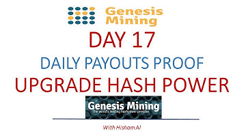 Genesis Mining Day 17 and Daily Payouts Proof