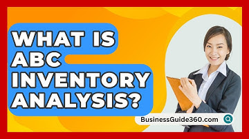 What Is ABC Inventory Analysis? - BusinessGuide360.com