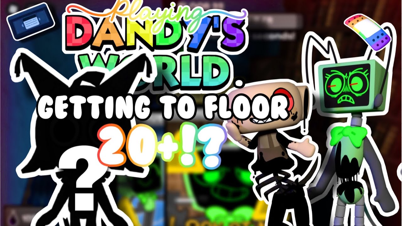 PLAYING DANDYS WORLD AND GETTING TO FLOOR 20+!? - YouTube
