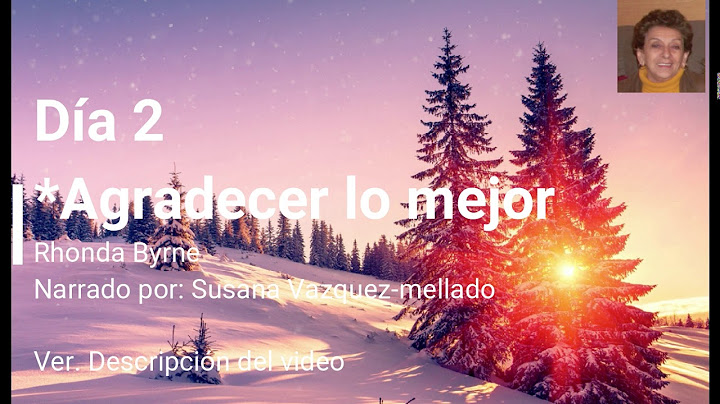 Dia 2 agradecer lo mejor del día