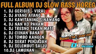 Download Lagu DJ GERIGIS X AYANG-AYANG SIMPATIK STYLE || FULL ALBUM DJ SLOW BASS HOREG TERBARU 2025 ||DJ CADEL RMX MP3 Download Lagu DJ GERIGIS X AYANG-AYANG SIMPATIK STYLE || FULL ALBUM DJ SLOW BASS HOREG TERBARU 2025 ||DJ CADEL RMX MP3