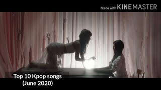 Top 10 kpop songs of june 2020 (girl groups and female solo)