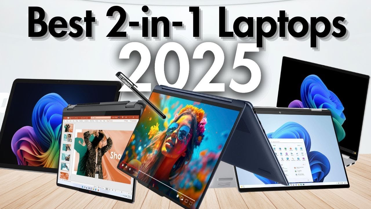 Top 5 Best 2-in-1 Laptops 2025 [Don't Buy Before Watching!] - YouTube