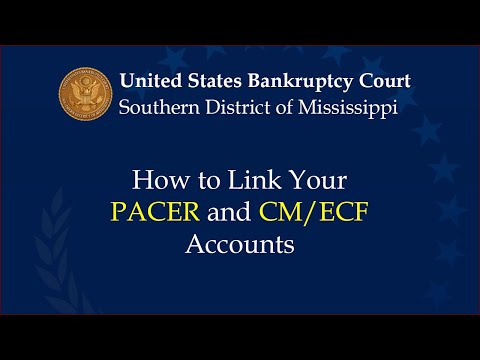 Linking PACER and CM/ECF User Accounts