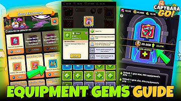 EQUIPMENT GEMS BEGINNERS GUIDE  // CAPYBARA GO!