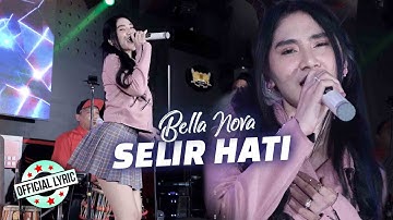 Bella Nova - Selir Hati (Official Lyric Video)