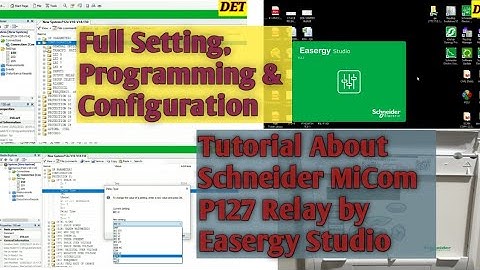 Full Programming & Setting Tutorials of Schneider MiCOM P127 Relay by Easergy Software#agile#easergy